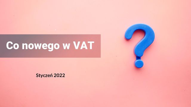 VAT styczeń 2022